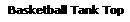 Basketball Tank Top