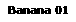 Banana 01
